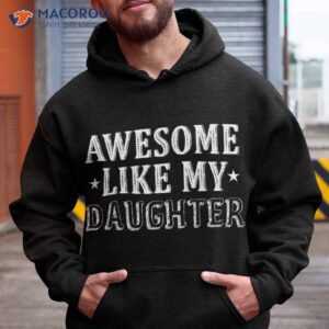 awesome like my daughter retro dad funny fathers shirt hoodie 16