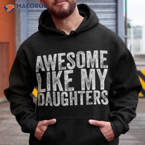awesome like my daughter retro dad funny fathers shirt hoodie 8