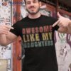 Awesome Like My Daughter Retro Dad Funny Fathers Shirt