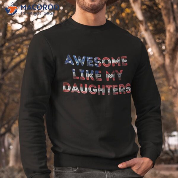 Awesome Like My Daughters Fathers Day Shirt