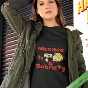 awesome menace to sobriety shirt tshirt 2