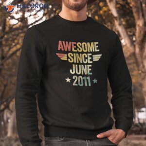 awesome since 2011 june shirt sweatshirt