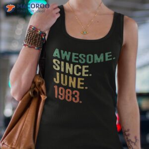 awesome since june 1983 40th birthday 40 years old gifts shirt tank top 4