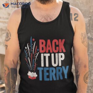 back it up terry 2023 funny vintage 4th of july fireworks shirt tank top