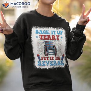 back it up terry put in reverse 4th of july fireworks shirt sweatshirt 2