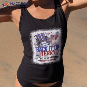 back it up terry put in reverse funny 4th of july shirt tank top 2