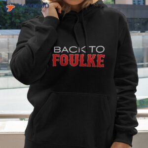 back to foulke shirt hoodie