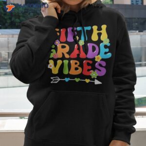 back to school fifth grade vibes 5th teacher kid shirt hoodie
