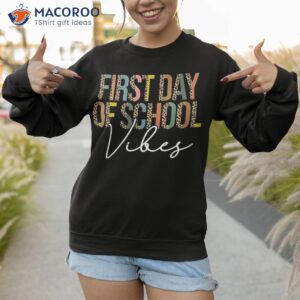 back to school happy first day of teacher student shirt sweatshirt