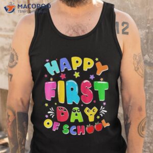 back to school happy first day of teacher student shirt tank top 2