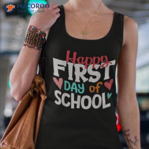 back to school happy first day of teacher student shirt tank top 4