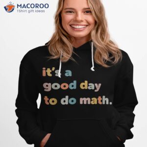 Back To School Its A Good Day Do Math Teachers Retro Shirt