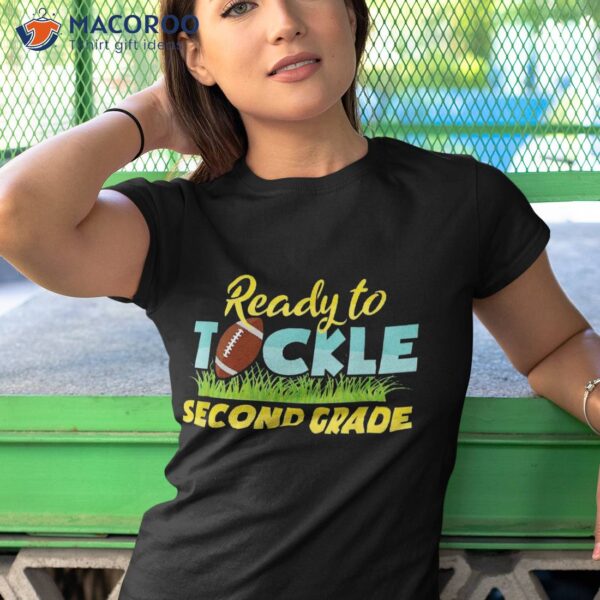 Back To School Outfit – Ready Tackle Second Grade Shirt