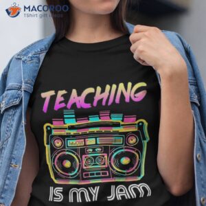 Back To School Retro Teaching Is My Jam 80s Teacher Boombox Shirt