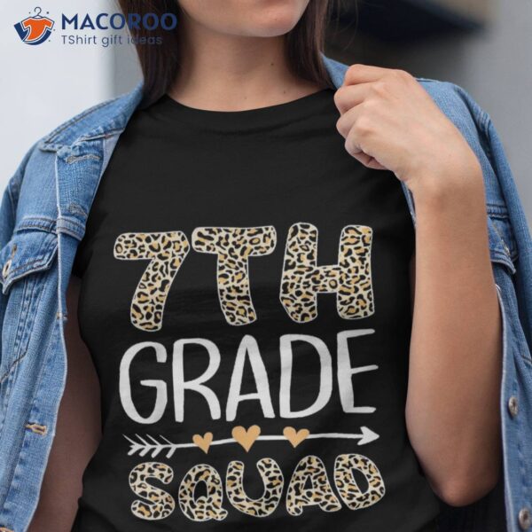 Back To School Seventh Grade 7th Squad Leopard Teacher Shirt