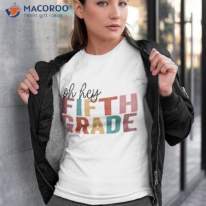 back to school students teacher oh hey 5th fifth grade shirt tshirt 3