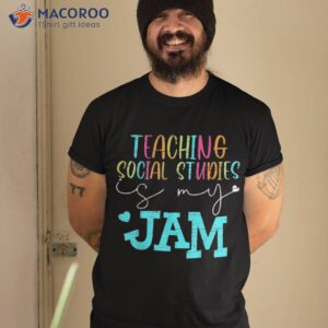 back to school teaching social studies is my jam teacher shirt tshirt 2