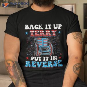 back up terry put it in reverse firework 4th of july groovy shirt tshirt