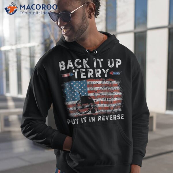 Back Up Terry Put It In Reverse Firework Funny 4th Of July Shirt