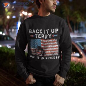 back up terry put it in reverse firework funny 4th of july shirt sweatshirt