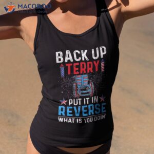 back up terry put it in reverse firework funny 4th of july shirt tank top 2
