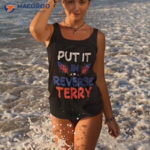 back up terry put it in reverse funny 4th of july fireworks shirt tank top