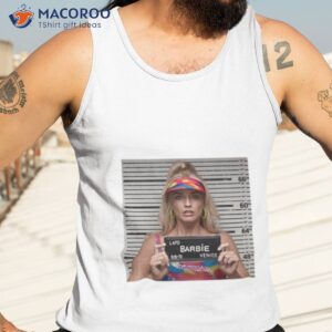 barbie mugshot margot robbie shirt tank top 3