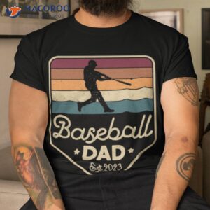 Baseball Dad Est 2023 New Dad Baseball Fan Shirt