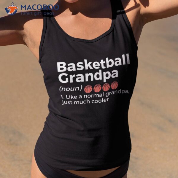 Basketball Grandpa Definition Shirt