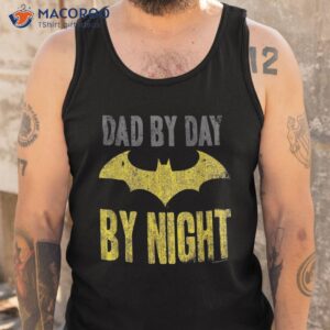 batman dad by day shirt tank top