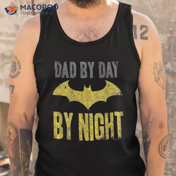 Batman Dad By Day Shirt