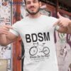 Bdsm Bikes Do So Much Shirt