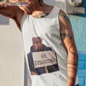 be disgusting gustavo rocque shirt tank top 1
