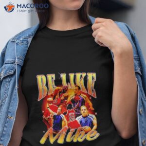 be like mike jordan shirt tshirt