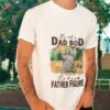 Bear Camping It’s Not A Dad Bod Its A Father Figure Shirt