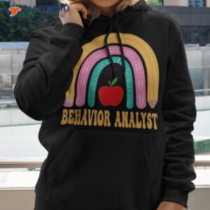 behavior analyst rainbow pencil back to school appreciation shirt hoodie
