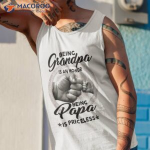 being grandpa is an honor papa priceless fathers day shirt tank top 1