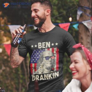 ben drankin 4th of july independence day drinking beer funny shirt tshirt 2