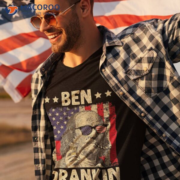Ben Drankin 4th Of July Independence Day Drinking Beer Funny Shirt