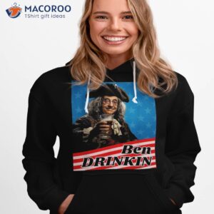 ben drinklin funny 4th of july shirt hoodie 1