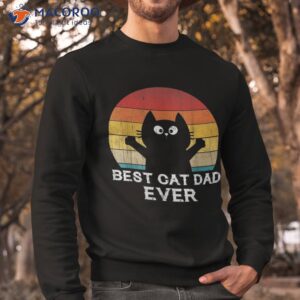 best cat dad ever funny gifts shirt sweatshirt