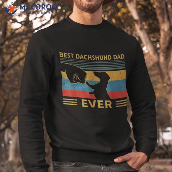 Best Dachshund Dad Ever Funny Weiner Dog Gifts Shirt