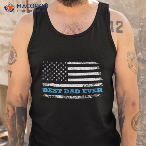 Best Dad Ever Father’s Day Shirt