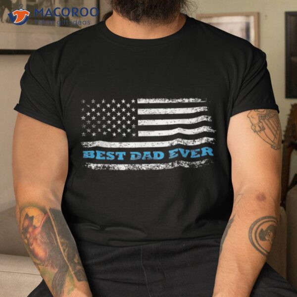 Best Dad Ever Father’s Day Shirt