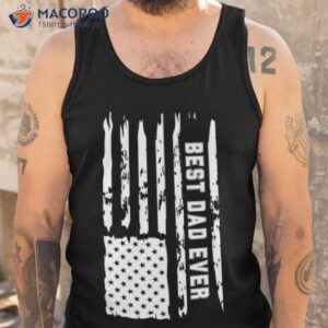 best dad ever gift for father shirt tank top