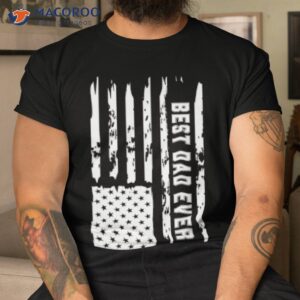 Best Dad Ever Gift For Father Shirt