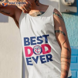 best dad ever mlb minnesota twins logo 2023 shirt tank top 1