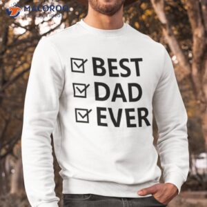 best dad ever shirt sweatshirt