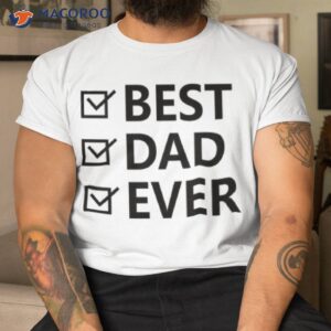 best dad ever shirt tshirt
