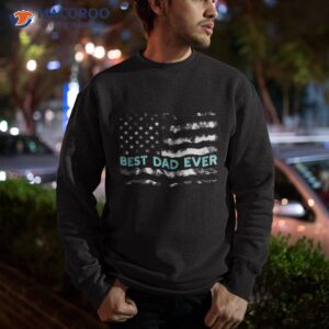 best dad ever us american flag air fighter jet fathers day shirt sweatshirt 1